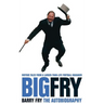 Big Fry: Barry Fry: The Autobiography