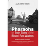 Pharaohs on Both Sides of the Blood-Red Waters: Prophetic Critique on Empire: Resistance, Justice, and the Power of the Hopeful Sizwe--A Transatlantic