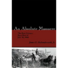 An Absolute Massacre: The New Orleans Race Riot of July 30, 1866