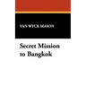Secret Mission to Bangkok