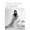 Poiret, Dior and Schiaparelli
