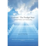 Godward / The Prodigal Steps: Spiritual Wisdom and Understanding Blessed is the one who finds wisdom, and the one who gets understanding Proverbs 3: