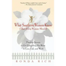 What Southern Women Know (That Every Woman Should): Timeless Secrets to Get Everything You Want in Love, Life, and Work