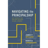 Navigating the Principalship: Key Insights for New and Aspiring School Leaders