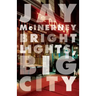 Bright Lights, Big City