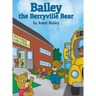 Bailey the Berryville Bear