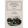 Virginians and West Virginians, 1607-1870, Volume 1