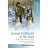 Leaving Footprints in the Taiga: Luck, Spirits and Ambivalence Among the Siberian Orochen Reindeer Herders and Hunters