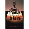The Passion to Turn Your Life Around