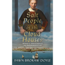 Salt People of the Cloud Houses: The Story of Sarah Rapalje and Dutch Manhattan