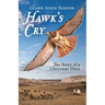Hawk's Cry: The Story of a Cheyenne Hero