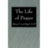 The Life of Prayer