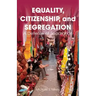 Equality, Citizenship, and Segregation: A Defense of Separation