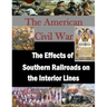 The Effects of Southern Railroads on the Interior Lines