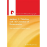 Anthony C Thiselton and the Grammar of Hermeneutics