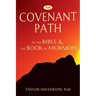 The Covenant Path in the Bible and the Book of Mormon