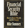 The Financial Security Bible: How to Build Wealth and Be Happy