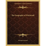 The Geography of Witchcraft