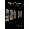 Pilgrims Passage: Darkness to Light