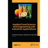 Applied Food Science and Engineering with Industrial Applications