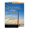 Leading for Innovation: And Organizing for Results