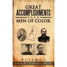 Great Accomplishments from Men of Color: Great Men of Color