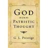 God in Patristic Thought