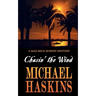 Chasin' the Wind: Mick Murphy Key West Mystery