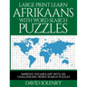 Large Print Learn Afrikaans with Word Search Puzzles: Learn Afrikaans Language Vocabulary with Challenging Easy to Read Word Find Puzzles