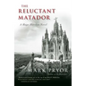 The Reluctant Matador: A Hugo Marston Novel