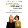 Arm Around Shoulder/ Hand Over Mouth