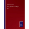 History of Civilization in England: Vol. I