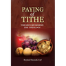 Payment of Tithe: The History Behind the Theology