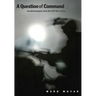 A Question of Command: Counterinsurgency from the Civil War to Iraq
