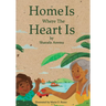 Home Is Where The Heart Is
