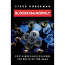 Blockchainopoly: How Blockchain Changes the Rules of the Game