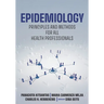 Epidemiology: Principles and Methods for All Health Professionals