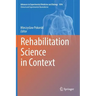 Rehabilitation Science in Context