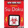 New York Post Lethal Su Doku: 150 Fiendish Puzzles