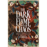 The Dark Flame of Chaos