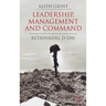Leadership, Management and Command: Rethinking D-Day