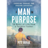 A Man on Purpose: 10 Rules of Life from a Faithful Father