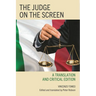 The Judge on the Screen: A Translation and Critical Edition