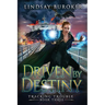 Driven by Destiny
