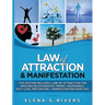 Law of Attraction & Manifestation: This Edition Includes: Law of Attraction for Amazing Relationships, Money, Abundance, Self-Love, Motivation + Manif