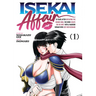Isekai Affair: 10 Years After Defeating the Demon King, the Hero Cheats on His Wife with a Warrior Woman Who Lost Her Husband Vol. 1
