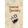 Caveman Chemistry: 28 Projects, from the Creation of Fire to the Production of Plastics