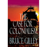 The Case for Colonialism