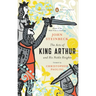 The Acts of King Arthur and His Noble Knights: (Penguin Classics Deluxe Edition)