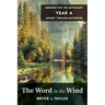 The Word in the Wind: Sermons for the Lectionary, Year A, Advent Through Eastertide